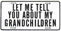 Let Me Tell You - License Plate